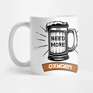 Need More Oxygen Mug